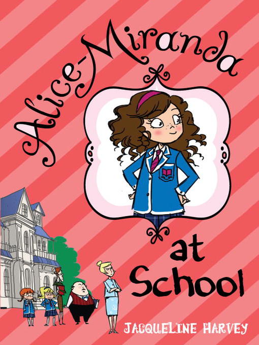 Title details for Alice-Miranda at School by Jacqueline Harvey - Wait list